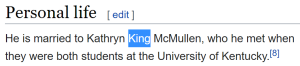 He is married to Kathryn King McMullen, who he met when they were both students at the University of Kentucky.