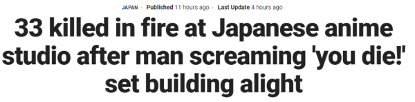 33 killed in fire at Japanese anime studio after man screaming 'you die!' set building alight