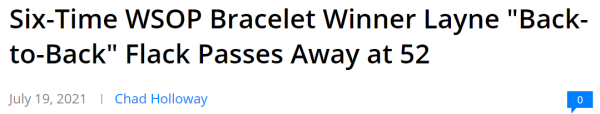 Six-Time WSOP Bracelet Winner Layne "Back-to-Back" Flack Passes Away at 52