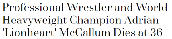 Professional Wrestler and World Heavyweight Champion Adrian 'Lionheart' McCallum Dies at 36
