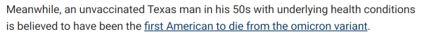 Meanwhile, an unvaccinated Texas man in his 50s with underlying health conditions is believed to have been the first American to die from the omicron variant