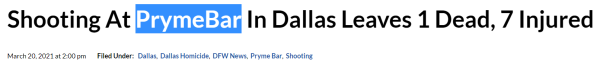 Shooting At PrymeBar In Dallas Leaves 1 Dead, 7 Injured