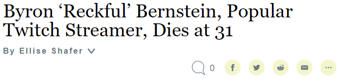 Byron ‘Reckful’ Bernstein, Popular Twitch Streamer, Dies at 31