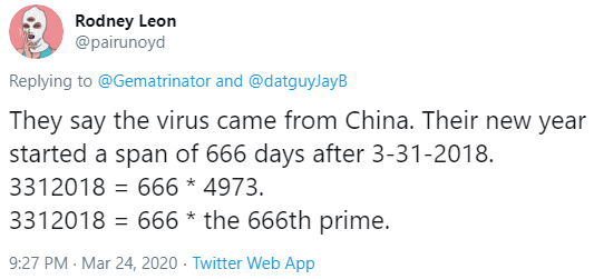 They say the virus came from China. Their new year started a span of 666 days after 3-31-2018. 3312018 = 666 * 4973. 3312018 = 666 * the 666th prime.