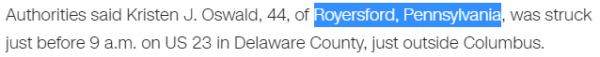 Authorities said Kristen J. Oswald, 44, of Royersford, Pennsylvania, was struck just before 9 a.m. on US 23 in Delaware County, just outside Columbus.