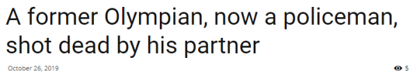 A former Olympian, now a policeman, shot dead by his partner