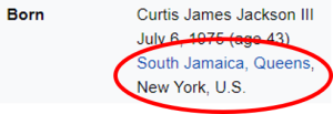 50 Cent was born in South Jamaica, Queens, New York