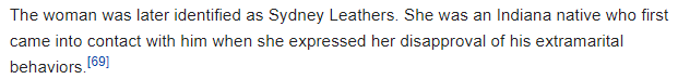 The woman was later identified as Sydney Leathers. She was an Indiana native who first came into contact with him when she expressed her disapproval of his extramarital behaviors