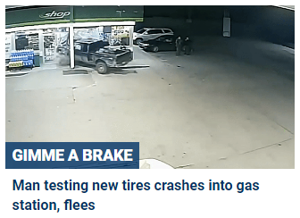 Man testing new tires crashes into gas station, flees