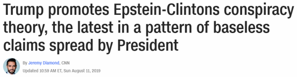 Trump promotes Epstein-Clintons conspiracy theory, the latest in a pattern of baseless claims spread by President