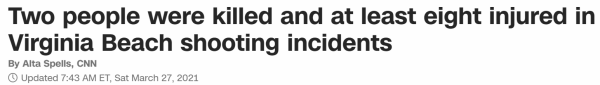 Two people were killed and at least eight injured in Virginia Beach shooting incidents
