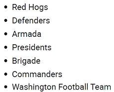 Red Hogs Defenders Armada Presidents Brigade Commanders Washington Football Team