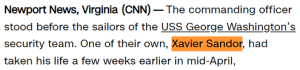 Newport News, Virginia CNN — The commanding officer stood before the sailors of the USS George Washington’s security team. One of their own, Xavier Sandor, had taken his life a few weeks earlier in mid-April,