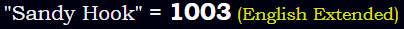 "Sandy Hook" = 1003 (English Extended)