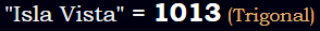 "Isla Vista" = 1013 (Trigonal)