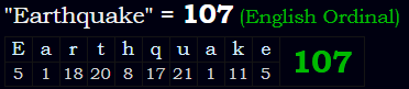 "Earthquake" = 107 (English Ordinal)