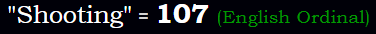 Shooting = 107 Ordinal