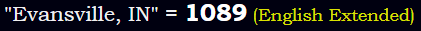 "Evansville, IN" = 1089 (English Extended)