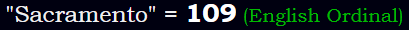 "Sacramento" = 109 (English Ordinal)