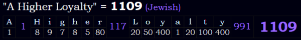 "A Higher Loyalty" = 1109 (Jewish)