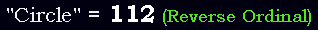 "Circle" = 112 (Reverse Ordinal)