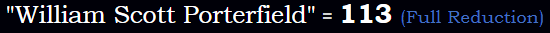 William Scott Porterfield = 113 Reduction