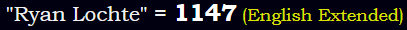 "Ryan Lochte" = 1147 (English Extended)