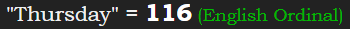 "Thursday" = 116 (English Ordinal)