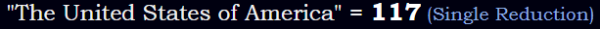 "The United States of America" = 117 (Single Reduction)