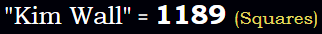 Kim Wall = 1189 Squares