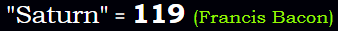 Saturn = 119 Francis Bacon