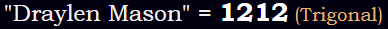 "Draylen Mason" = 1212 (Trigonal)