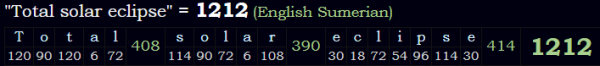 "Total solar eclipse" = 1212 (English Sumerian)