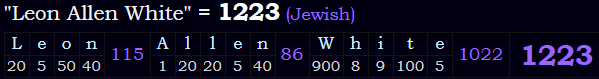 "Leon Allen White" = 1223 (Jewish)