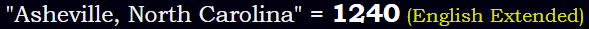 "Asheville, North Carolina" = 1240 (English Extended)