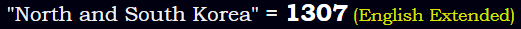 "North and South Korea" = 1307 (English Extended)