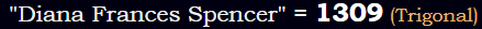 "Diana Frances Spencer" = 1309 (Trigonal)