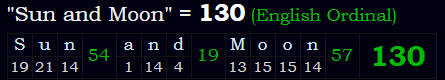 "Sun and Moon" = 130 (English Ordinal)