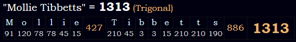 "Mollie Tibbetts" = 1313 (Trigonal)