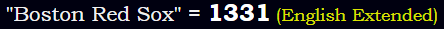 "Boston Red Sox" = 1331 (English Extended)