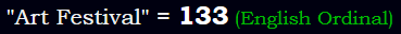 "Art Festival" = 133 (English Ordinal)