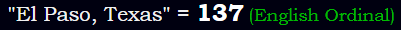 "El Paso, Texas" = 137 (English Ordinal)