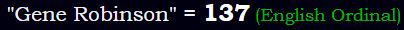 "Gene Robinson" = 137 (English Ordinal)