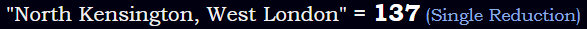 "North Kensington, West London" = 137 (Single Reduction)