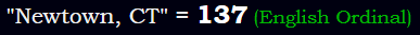 "Newtown, CT" = 137 (English Ordinal)