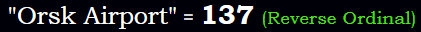 "Orsk Airport" = 137 (Reverse Ordinal)