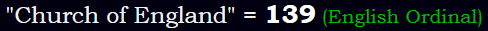 "Church of England" = 139 (English Ordinal)