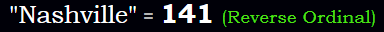 "Nashville" = 141 (Reverse Ordinal)