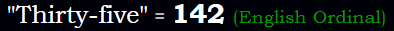 "Thirty-five" = 142 (English Ordinal)