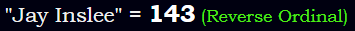 "Jay Inslee" = 143 (Reverse Ordinal)